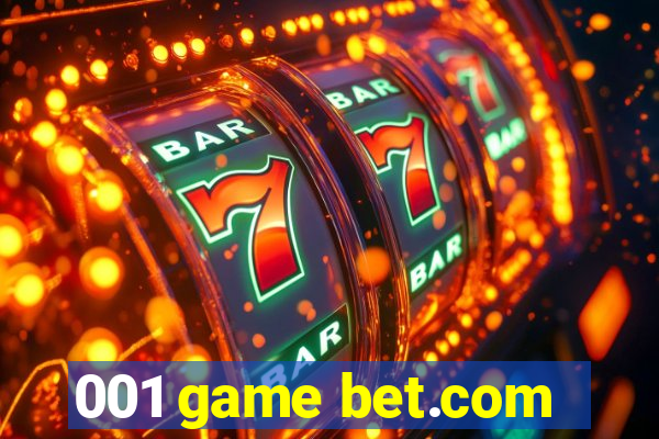 001 game bet.com